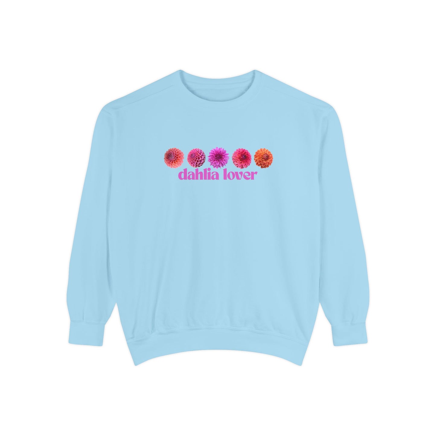 Dahlia Lover Sweatshirt - Cozy Unisex Garment-Dyed Crewneck, Perfect Gift