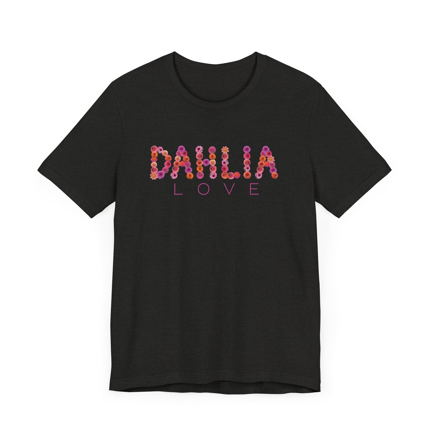 Dahlia Love Tee - Floral Graphic T-Shirt, Unisex Apparel, Casual Wear, Gift for Her, Spring Fashion