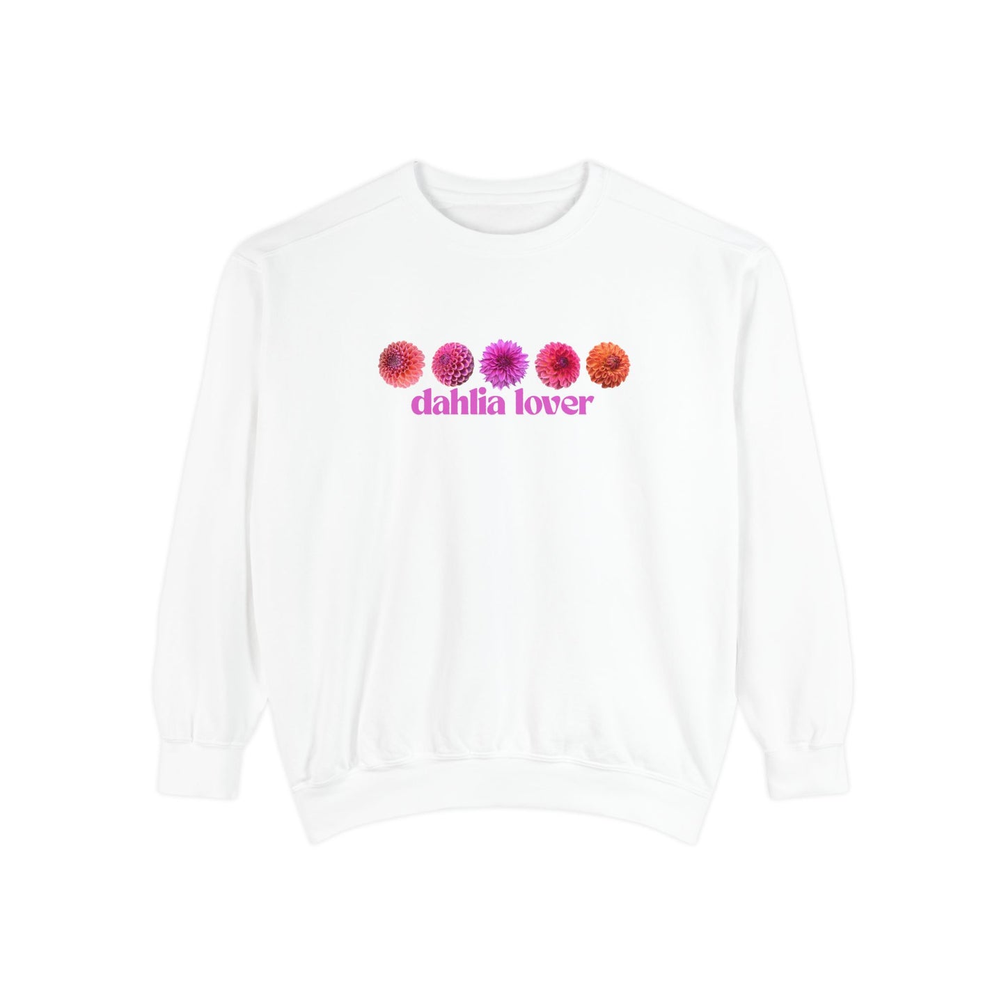 Dahlia Lover Sweatshirt - Cozy Unisex Garment-Dyed Crewneck, Perfect Gift