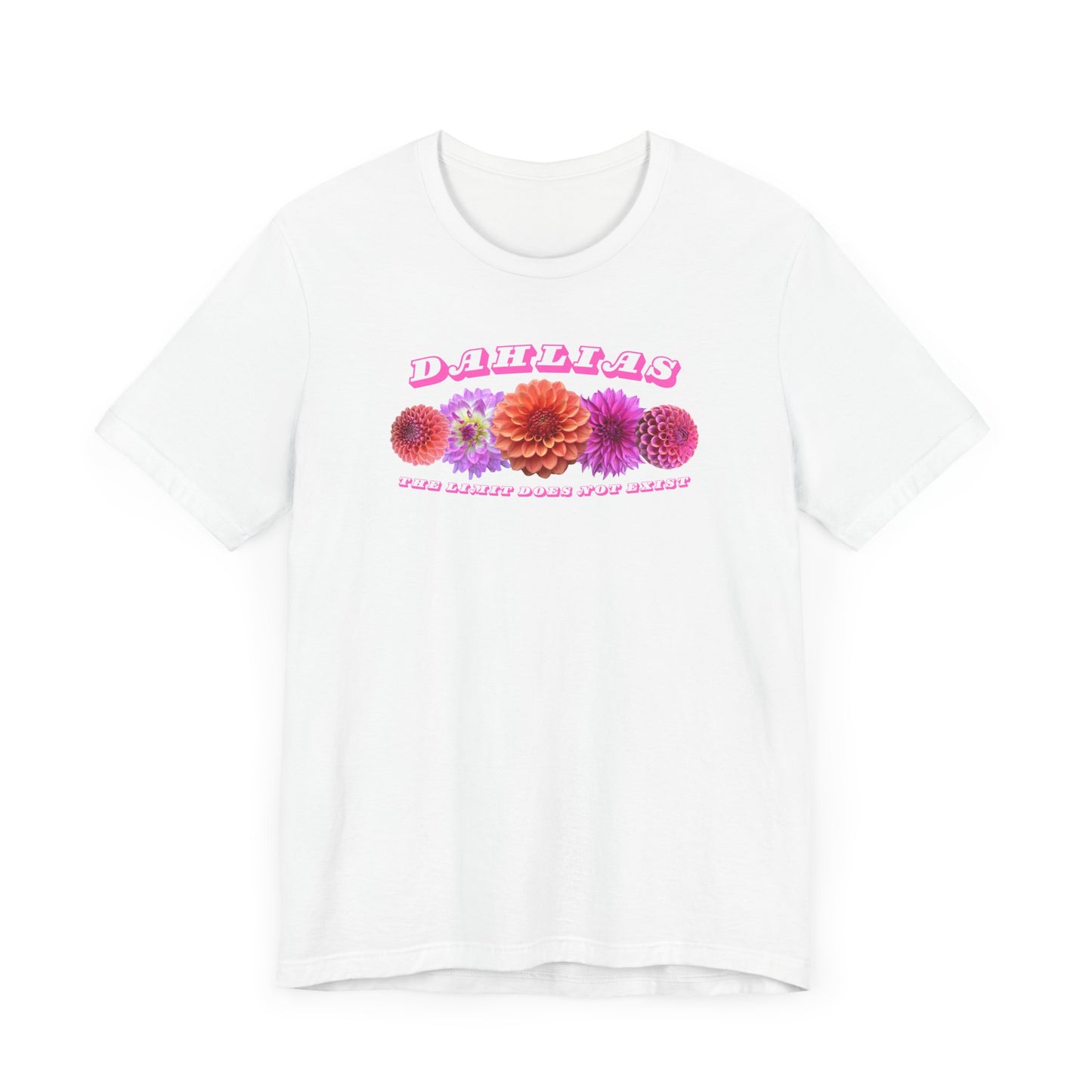 Vibrant Floral Dahlia Tee - Unisex Jersey Short Sleeve T-Shirt for Garden Lovers "Dahlias The Limit Does Not Exist"