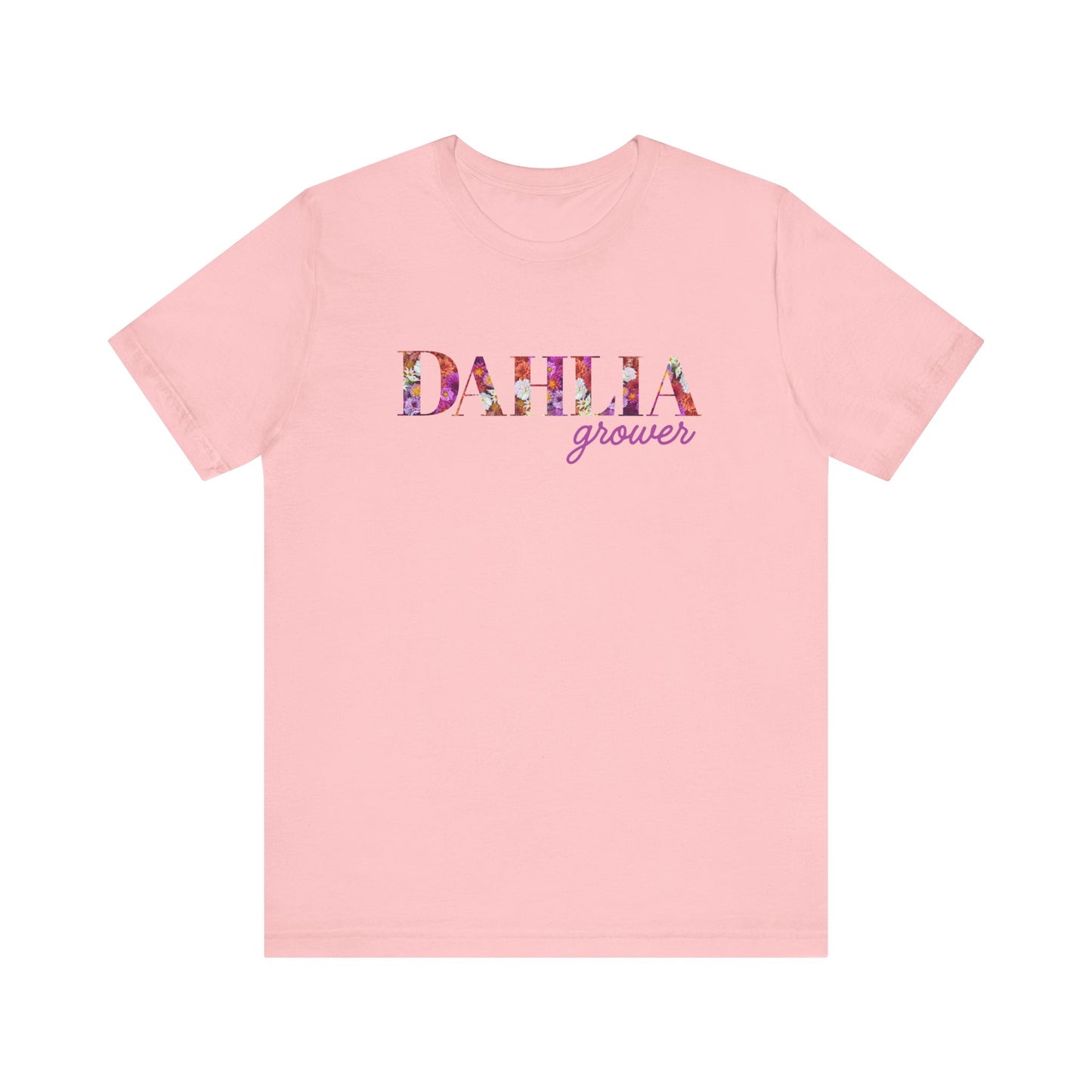 Dahlia Grower Unisex Tee, Floral Graphic Shirt, Gardening Gift, Spring Style T-Shirt, Nature Lover Apparel, Gifts for Gardeners