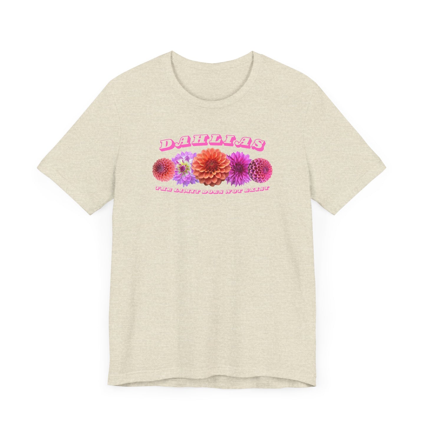 Vibrant Floral Dahlia Tee - Unisex Jersey Short Sleeve T-Shirt for Garden Lovers "Dahlias The Limit Does Not Exist"